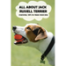 All About Jack Russell Terrier: Essential Tips To Train Your Dog: Things You Didn'T Know About Jack Russell Terriers