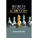 Secrets Of High Achievers: What Distinguishes Achievers from Non-Achievers