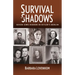 Survival in the Shadows: Seven Jews Hidden in Hitler's Berlin