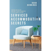 Serviced Accommodation Secrets: Starting and Scaling Your Rent to Rent SA Business to £10K a Month & Beyond