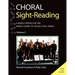 Choral Sight Reading: A Kodály Perspective for Middle School to College-Level Choirs, Volume 2