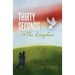 Thirty Seconds in The Kingdom