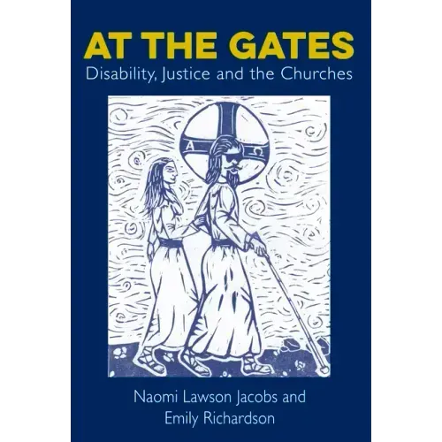 At the Gates: Disability, Justice and the Churches
