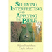 Studying, Interpreting, and Applying the Bible