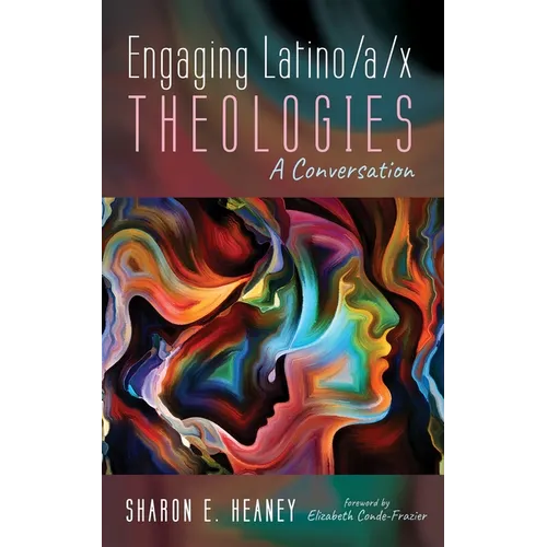 Engaging Latino/A/X Theologies: A Conversation