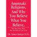 Anunnaki Religions, And Why You Believe What You Believe.: Who, What, When, Where, How and Why You Came to Be