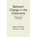 Behavior Change in the Classroom: Self-Management Interventions
