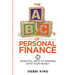The ABC's of Personal Finance: 26 Essential Keys to Winning With Your Money