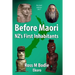 Before Maori - NZ's First Inhabitants