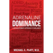 Adrenaline Dominance: A Revolutionary Approach to Wellness