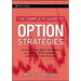 The Complete Guide to Option Strategies: Advanced and Basic Strategies on Stocks, Etfs, Indexes, and Stock Index Futures