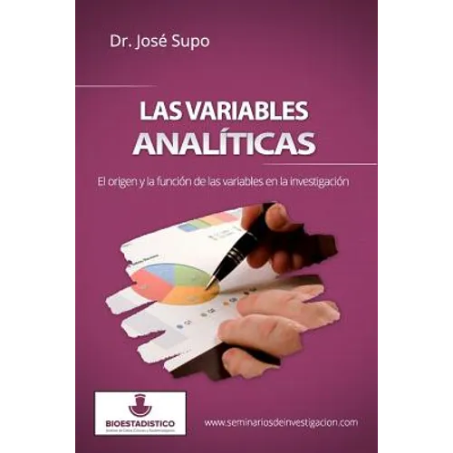 Las variables analíticas: El origen y la función de las variables en la investigación