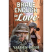 Brave Enough to Love