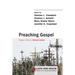 Preaching Gospel: Essays in Honor of Richard Lischer
