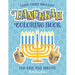 Hanukkah Coloring Book For Kids And Adults: Large Print, Big And Easy: A Jewish Holiday Gift For Kids of All Ages