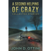 A Second Helping of Crazy: Collected Stories
