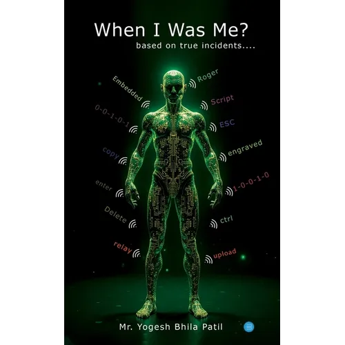 When I was Me? ----based on true incidents----