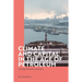Climate and Capital in the Age of Petroleum: Locating Terminal Landscapes