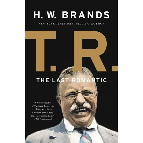 T. R.: The Last Romantic