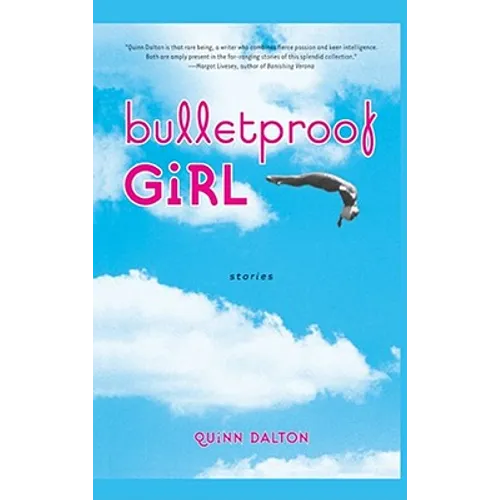Bulletproof Girl: Stories