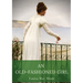 An Old-Fashioned Girl: a novel by Louisa May Alcott first published in 1869, serialised in the Merry's Museum magazine between July and Augus