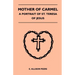 Mother Of Carmel - A Portrait Of St. Teresa Of Jesus