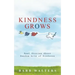 Kindness Grows: Real Stories about Random Acts of Kindness