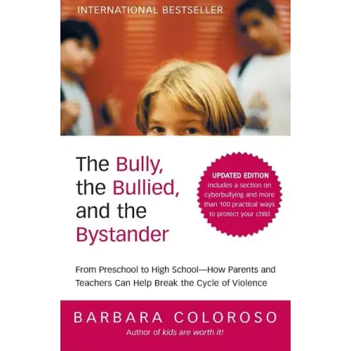 The Bully, the Bullied, and the Bystander (Updated)