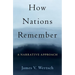 How Nations Remember: A Narrative Approach