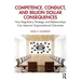 Competence, Conduct, and Billion Dollar Consequences: How Regulatory Strategy and Relationships Can Improve Organisational Outcomes