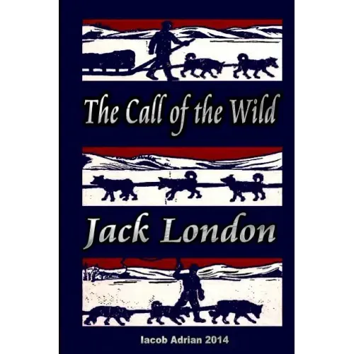 The Call of the Wild Jack London