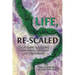 Life, Re-Scaled: The Biological Imagination in Twenty-First-Century Literature and Performance