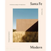 Santa Fe Modern: Contemporary Design in the High Desert