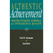 Authentic Achievement: Restructuring Schools for Intellectual Quality