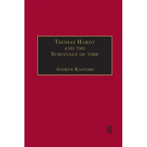 Thomas Hardy and the Survivals of Time