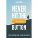 Never Hit the Snooze Button: Why the Little Things Matter-And Why You Should Care