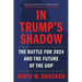 In Trump's Shadow: The Battle for 2024 and the Future of the GOP