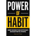 Power of Habit: Rewire Your Brain to Build Better Habits and Unlock Your Full Potential