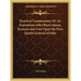 Practical Commentary or an Exposition with Observations, Reasons and Uses Upon the First Epistle General of John