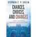 Chances, Choices, and Changes: A Memoir About Taking Responsibility and Self-Determination