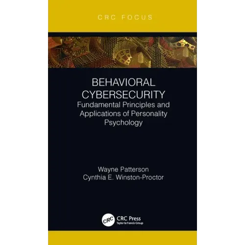 Behavioral Cybersecurity: Fundamental Principles and Applications of Personality Psychology
