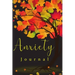 Anxiety Book: Practices to A Peaceful Mind, Helps Reducing Stress and Creating Your Own Calm