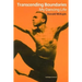 Transcending Boundaries: My Dancing Life