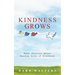 Kindness Grows: Real Stories about Random Acts of Kindness