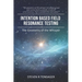 Intention Based Field Resonance Testing: The Geometry of the Whisper