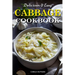 Easy Cabbage Cookbook: Quick And Delicious Cabbage Recipes For Everyday Meals Featuring Breakfast, Lunch, And Dinner