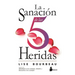 Sanacion de Las 5 Heridas, La