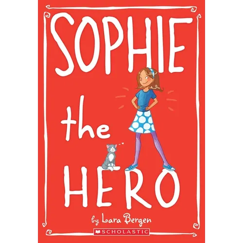 Sophie the Hero (Sophie #2): Volume 2
