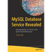 MySQL Database Service Revealed: Running MySQL as a Service in the Oracle Cloud Infrastructure