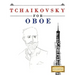 Tchaikovsky for Oboe: 10 Easy Themes for Oboe Beginner Book